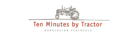 http://www.tenminutesbytractor.com.au/ - Ten Minutes By Tractor - Tasting Notes On Australian & New Zealand wines